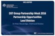 DST Group Partnership Week 2016 Partnership Opportunities ... · Black Canary – Multiple ... Radioactive Source Imager – gamma ray imager for detection, localization and characterization