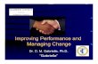 Improving Performance and Managing Changegabrielleconsulting.com/docs/Gabrielle-GadsdenChangeHandouts.pdf · Improving Performance and Managing Change Dr. D. M. Gabrielle, Ph.D. “Gabrielle”