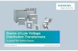 Basics of Low Voltage Distribution Transformers-Chapter 1 · Transformers come in a variety of sizes and ratings. Most of transformers covered in this course are referred to as low