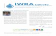 IWRA · Newsletter of the International Water Resources Association IWRA LETTER FROM THE ExEcuTivE diREcTOR p.1 | OPiNiON PiEcE p.2 M LATEST AcTiviTiES p.4 | EvENTS p.6 | PuBLicATiONS