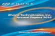 Zhone Technologies, Inc. Annual Report 2010...(MDU) product line, serving the fiber-to-the-home (FTTH) and fiber-to-the-building (FTTB) market segments. We also added the Zhone EZTouch