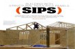 Structural Insulated Panels | SIPS & Building Systems by West-Eco … · 2018-12-04 · experienced with SIPS might be a good idea the first time out. INSULATING VALUES AND MOISTURE
