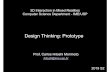 Design Thinking: Prototypehitoshi/mac6923/aulas/06c-dt-prototype.pdf · Compromises in prototyping • Prototyping involve compromises • For software-based prototyping, maybe there