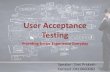 User Acceptance Testing - ANZTB · Usability Testing User Acceptance Testing Satisfaction Memorability Learn ability Compatibility Roadmap Validation Test Support Process Errors Efficiency