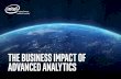 THE BUSINESS IMPACT OF ADVANCED ANALYTICS...Explore each of the stories below for inspiration on how advanced analytics can help transform your business. Then click through to delve