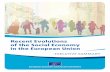Recent Evolutions of the Social Economy in the European Union · 2017-10-26 · Recent evolutions of the Social Economy in the European Union 3 FOREWORD by Alain COHEUR This is the