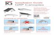 Installation Guide GRP Canopies - IG Elementsigelements.com/wp-content/uploads/2016/02/GRP-Canopies-Guide.pdf · GRP Tile effect Roof Width (up to) 6000mm Projection Up to 750mm GRP