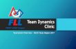 Team Dynamics Clinic - Roboplexroboplex.org/wp/wp-content/uploads/2015/10/2017... · •FIRST ®LEGO® League Junior (FLL Jr. ) ... PROJECT ROBOT DESIGN Teams to adhere to FLL ...