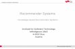 Recommender Systems - Graz University of Technologyase.ist.tugraz.at/.../2017/...recommender_systems.pdf · Dipl.-Ing. Muesluem Atas, BSc Recommender Systems Goal Basic introduction