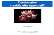 Trombocytos - reaktiv eller essentiell? · Aspleni/post-splenektomi Malignitet Nylig kirurgi, trauma eller blodförlust Nefrit/nefros Pankreatit Hemolytisk anemi Läkemedel - Adrenalin