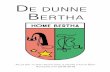 De Dunne Berthabertha.ugent.be/dunnebertha/dunnebertha1819nr1.pdf · 2018-09-27 · home Bertha De vriese heet je van harte welkom! Maar natuurlijk ook welkom aan de bewoners die