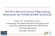 PATH’s Recent Truck Platooning Research for FHWA EARP and DOE · 10/29/2017  · minimum fixed gap to 3 s maximum time gap (87 m at 65 mph) – Cooperative ACC at longer time gaps