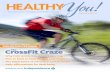 HEALTHYYou!media.whatcounts.com/ibc_corpcomm/HealthyYOU/BCBS_JAN... · 2018-09-14 · CrossFit CrazeThe January 2014 THIS EDITION FEATURES Why Folic Acid is Key When Expecting How