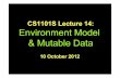 CS1101S Lecture 14: Environment Model & Mutable …cs1101s/slides/lect_14.pdfCS1101S Lecture 14: Environment Model & Mutable Data 10 October 2012 Midterm survey closes today Winner