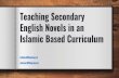 tahsina@bhaprep.org Islamic Based Curriculum salmasri ...isna.net/wp-content/uploads/2018/03/Novel-and-Islamic-Based-Curriculum-Susan...the Nation of Islam) and the role/perceptions