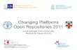 Changing Platforms Open Repositories 2011 - E-LISeprints.rclis.org/15905/2/OR11_Slides-Changing_Platforms.pdf · Changing Platforms: Some Conclusions EPrints and DSpace have some