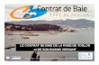 LE CONTRAT DE BAIE DE LA RADE DE TOULON et DE ......• 2002-2007 : 1er contrat de baie pour la rade de Toulon porté par la Communauté d’agglomération T.P.M. • 2008-2009 : Phase