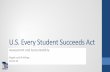U.S. Every Student Succeeds Act · ESSA. Accountability indicators Methodology for differentiating schools. U.S. Every Student Succeeds Act: Assessment and Accountability 23 Assessment-based