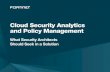 Cloud Security Analytics and Policy Management · that integrates the multi-cloud architecture for centralized visibility and policy management. This visibility should include the
