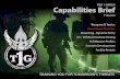 TIER 1 GROUP Capabilities Brief · lutions. T1G is fully equipped to help develop relevant scenarios to meet your unique training requirements. 2. Dwell Time is Improved T1G is committed