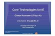 Core Technologies for IE - DFKIneumann/esslli04/reader/ie-lec2.pdf · 2004-08-17 · Course: Intelligent Information Extraction Neumann & Xu Esslli Summer School 2004 IE Core Technologies