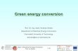 Green energy conversion€¦ · DARMSTADT UNIVERSITY OF TECHNOLOGY Dept. of Electrical Energy Conversion Prof. A. Binder 1.1/6 Fixed speed wind energy conversion - Generator speed: