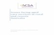 Issues facing aged care services in rural and remote Australia · Issues facing aged care services in rural and remote Australia Richard Baldwin, Marguerita Stephens, Daniel Sharp