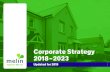 Corporate Strategy 2018–2023€¦ · Corporate Strategy 2018–2023 Update (2019) March 2019 update We have now completed the first full year of our 2018-2023 five-year Corporate