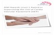 AIM Awards Level 1 Award in Supervising the Use of Cardio ... · AIM Awards Level 1 Award in Supervising the Use of Cardio Vascular Equipment (QCF) 31-Jul-2022 Resource Requirements
