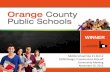 WINNER - Orange County Public Schools...100% Design / Construction Kick-off Community Meeting November 16, 2015 WINNER. ... 16. Orange County Public Schools Example Band Room 17. ...