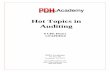 Hot Topics in Auditing - PDH Academypdhacademy.com/wp-content/uploads/2016/09/...The course focuses on reviewing and recalling rules related to auditing standards including new developments