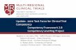Update: Joint Task Force for Clinical Trial Competency ......•Competency Framework 2.0 –Requested comments and suggestions from pharma, CROs, regulators, sites, academicians –Revisions