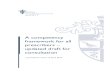 A competency framework for all prescribers – …...A competency framework for all prescribers—updated draft for consultation Page 4 2 Uses of the framework The prescribing competency