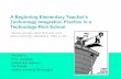 A Beginning Elementary Teacher’s Technology Integration ...€¦ · Technology Integration Practice in a Technology-Rich School “Stories are less about facts and more about meanings”