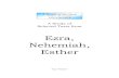 Ezra, Nehemiah, Esther - Summit Church Of Christsummitchurchofchrist.com/.../09/...Nehemiah-Esther.pdfEzra, Nehemiah & Esther Lesson 3 Nehemiah 1-3 Read Nehemiah 1-3 Review of the