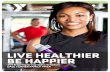 LIVE HEALTHIER BE HAPPIER - YMCA of Greater …...LIVE HEALTHIER BE HAPPIER 2018 Spring Group Class Schedule DALE TURNER FAMILY YMCA AM MONDAY TUESDAY WEDNESDAY THURSDAY FRIDAY SATURDAY