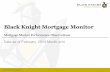 Black Knight Mortgage Monitor · delinquency or foreclosure. Post-sale loans and loans in REO are excluded from the total active count. ¾Delinquency Statuses (30, 60, 90+, etc):