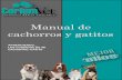 Manual de cachorros y gatitos La vacunaciأ³n de los cachorros y gatitos es uno de los eventos mأ،s importantes