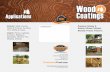 Wood Applications Coatings - Continental Products Company€¦ · Wood Coatings DISTRIBUTED BY: Premium Interior & Exterior Wood Finishes. Beautify. Protect. Preserve. Applications