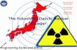 The Fukushima Daiichi nuclear disaster · Analysis of Issues in Fukushima Nuclear Disaster 1. After the natural disaster, rate of pollution increases because of nuclear waste 2. Even