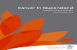 ancer in Queensland · interpretation of cancer data in Queensland. We acknowledge the Viertel entre for Research in ancer ontrol, ancer ouncil Queensland for prevalence information