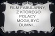 FILM FABULARNY, Z KTÓREGO POLACY MOGĄ BYĆ DUMNI…sp3.zory.pl/wp/wp-content/uploads/2018/11/... · DYWIZJON 303 HISTORIA PRAWDZIWA. To polsko-brytyjski film, którego premiera