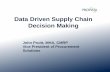 Data Driven Supply Chain Decision Making DRIVEN SUPPLY CHAIN.pdfCurrent Overview of ASC Market Procurement Practices ... Nextech ORMIS Provconnect SNAP Supplier Provided Other System