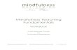 Mindfulness Teaching Fundamentals ... Certificate of Completion, log your practice and your teaching