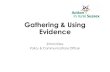 Gathering & Using Evidence · • Community Profiles –ACRE/OCSI ... • Context is key –engaging service providers and policy-makers to determine parameters and gather background