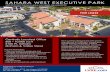 SAHARA WEST EXECUTIVE PARK · Las Vegas has broken ground. In addition to these developments, Las Vegas has a new NHL hockey franchise that will play at MGM’s T-Mobile arena which