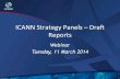 ICANN%Strategy%Panels%–Dra% Reports · and making searchable technical expertise worldwide. Transparent Embrace Open Data and Open Contracting ICANN could publish its data freely