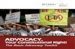 ADVOCACY,€¦ · Advocacy, Your Constitutional Right! The Basic Advocacy Toolkit 1 Acknowledgements. T he Basic Activist Toolkit: Advocacy, your constitutional right was develop