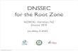 DNSSEC for the Root Zone · DNSSEC Practice Statement • States the practices and provisions that are employed in root zone signing and zone distribution services ‣ Issuing, managing,