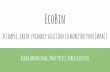 EcoBin - UCLA GSEIS · EcoBin A simple, earth-friendly solution to monitor your Impact Reena Antonishak, Mary Priest, Rebecca Russell
